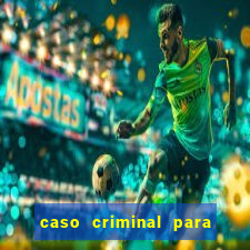 caso criminal para resolver pdf